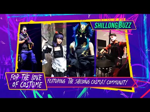 For the love of costume with The Shillong Cosplay Community || Shillong Buzz