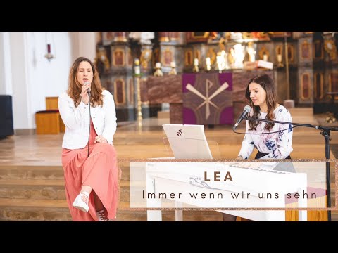 LEA - Immer wenn wir uns sehn (Cover Glanzgesang)