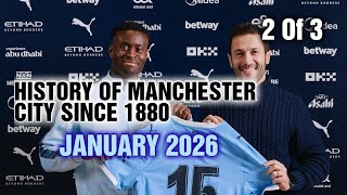 January 2026 2 Of 3   History of Manchester City Since 1880   "From 10-1's to Derby Despair"