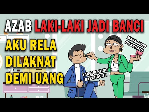 AZAB SEORANG BANCI YANG TIDAK TAKUT KEPADA ALLAH!! | ANIMASI AZAB