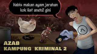 AZAB KAMPUNG KRIMINAL 2 – Habis njarah, Syukuran ayam zombie #HORORMISTERI | Kartun Hantu