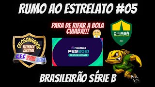 RUMO AO ESTRELATO JUVENTUDE X CUIABÁ BRASILEIRÃO SÉRIE B PES2021 #05