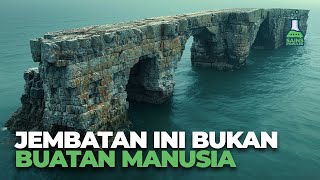 Bukan Dibangun Manusia, Tanpa Teknologi Modern! Jembatan-jembatan Masih Bertahan Hingga Sekarang!