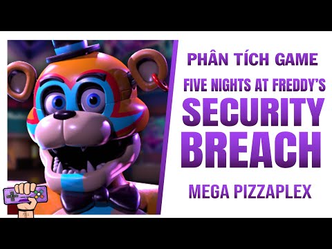 Tóm tắt cốt truyện: FIVE NIGHTS AT FREDDY'S SECURITY BREACH