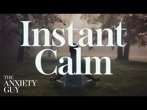 Instant Calm and Self Love: 30 Minute Deep Anxiety Relief Meditation