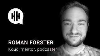 The HEADHUNTED 029 | Roman Förster | PCC (ICF) kouč, mentor, podcaster