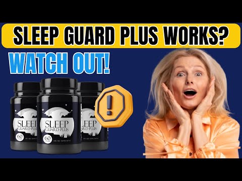 SLEEP GUARD PLUS ⚠️ Sleep Guard Plus Review - Sleep Guard Plus Works - Sleep Guard Plus Medicine