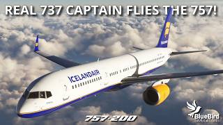 REAL 737 CAPTAIN Flies the NEW BlueBird Boeing 757! | MSFS 2024