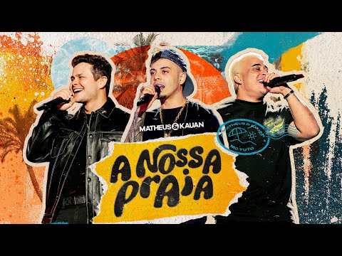 Matheus e Kauan, @mctuto_ - A Nossa Praia (Ao Vivo No Crato/CE)