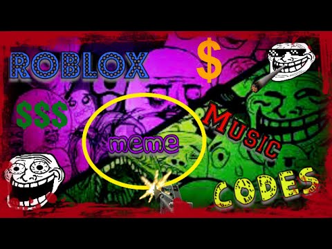 Meme Roblox Song Codes 07 2021 - meme songs roblox codes