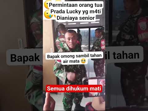 Murka Semua Dihukum Mati #viralvideo #reels #videoviral #fypシ゚viral #tni #sedih #lucky #prabowo #tip