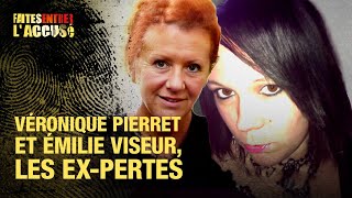 Faites entrer l'accusé - Véronique Pierret et Émilie Viseur, les ex-pertes