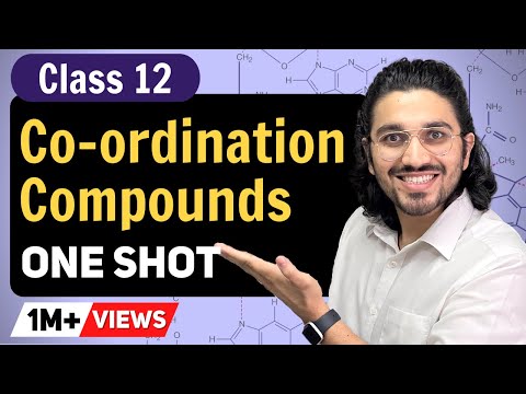 Coordination Compounds Class 12 | Complete Chapter In ONE SHOT | Class 12 Boards /JEE Mains/NEET