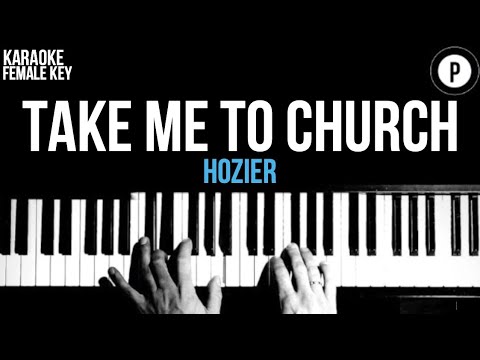 Hozier – Take Me To Church Karaoke SLOWER Acoustic Piano Instrumental Cover Lyrics FEMALE KEY