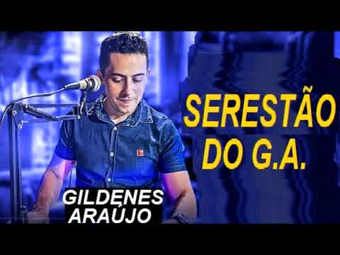 GILDENES ARAÚJO💖GRANDES SUCESSOS DA SERESTA💃ARROCHA, SOFRÊNCIA pt10 ARROCHADEIRA🔊CONECTION LATIN