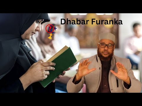 Ma Soomi Kartaa Gabadha Dhabar Furinka Qabta? Sheikh Abuu Dalxa