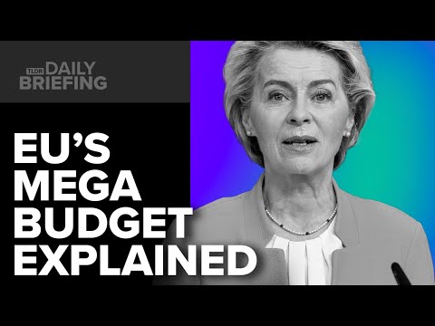 Why von der Leyen’s EU Budget Has Gone Down Poorly