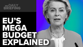 Why von der Leyen’s EU Budget Has Gone Down Poorly
