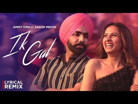Ik Gal (Lyrical Remix) | Dj IsB Mix | Qismat | Ammy Virk | Sargun Mehta | Jaani | New Punjabi Songs