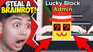OPENING ADMIN LUCKY BLOCK IN STEAL A BRAINROT! | Steal A Brainrot #7