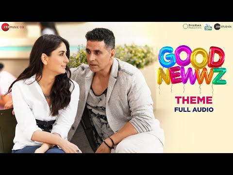 Good Newwz Theme | Akshay Kumar, Kareena Kapoor Khan | KSHMR X Tanishk Bagchi | Full Audio