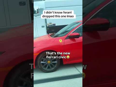 That’s the new Ferrari civic😭