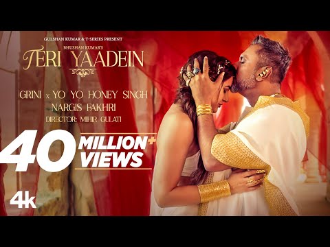 TERI YAADEIN (SONG): YO YO HONEY SINGH | GRINI | NARGIS FAKHRI | BHUSHAN KUMAR | GLORY