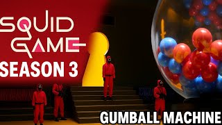 Squid Game Season 3 : Gumball Machine Full Scene