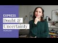 Expressing Doubt in Decision Making
