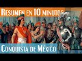 La Conquista de México