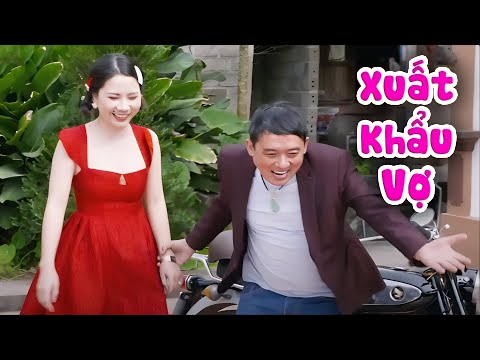 Cười Tụt Quần Với Hài XUẤT KHẨU VỢ | Chiến Thắng, Quang Tèo | Xem Đi Xem Lại 1000 Lần Không Chán