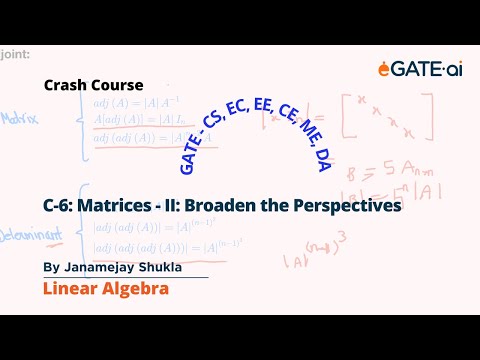 C-6: Matrices-II | Linear Algebra | Engineering Maths | GATE All Branches | #gate
