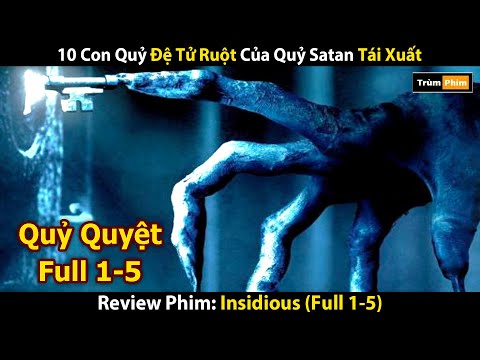 Review Phim: Quỷ Quyệt (Full) | 10 Con Quỷ Đệ Tử Ruột Của Quỷ Satan Tái Xuất | Trùm Phim Review