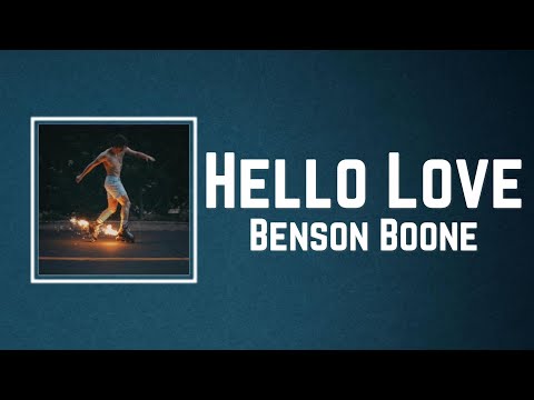Benson Boone - Hello Love Lyrics