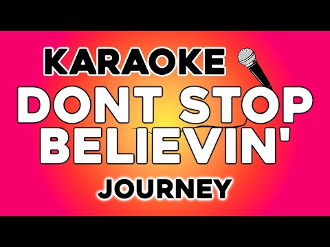 Journey – Don’t Stop Believin’ (KARAOKE)