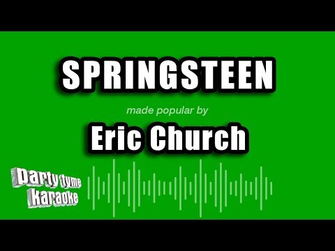 Eric Church – Springsteen (Karaoke Version)