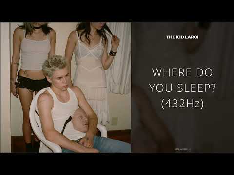 The Kid LAROI - WHERE DO YOU SLEEP? (432Hz)