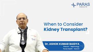 Kidney Transplant Explained: Signs You Should Not Ignore | Paras Health