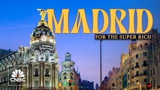 How the ultra wealthy travel in Madrid
