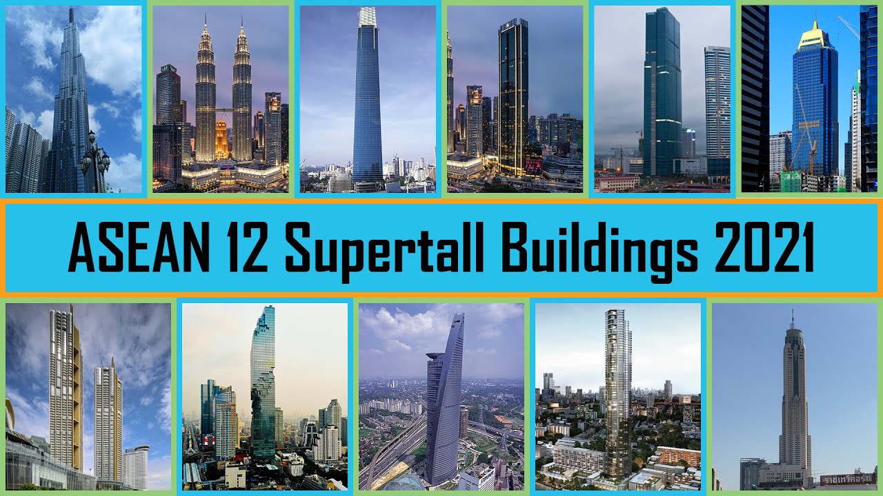 12 Tallest Building in ASEAN - ASEAN 12 Supertall Buildings 2021