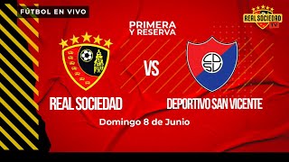 Real Sociedad vs Deportivo San Vicente | Reserva + Primera
