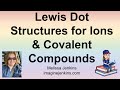 Lewis Dot Structures and Bonding