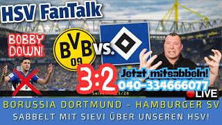 🔴LIVE: BVB - HSV 3:2 | Was ist los beim HSV ?! | HSV Fantalk