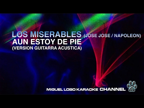 LOS MISERABLES – AUN ESTOY DE PIE (Napoleón) – Karaoke Channel Miguel Lobo