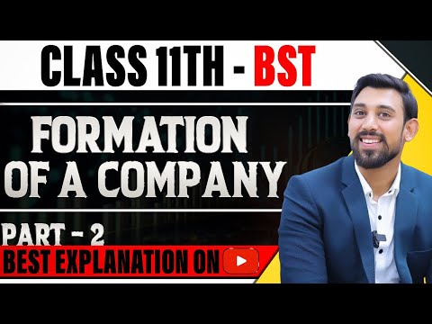 Formation of a company | Chapter 7 | Business Studies| Class 11 | Part 2