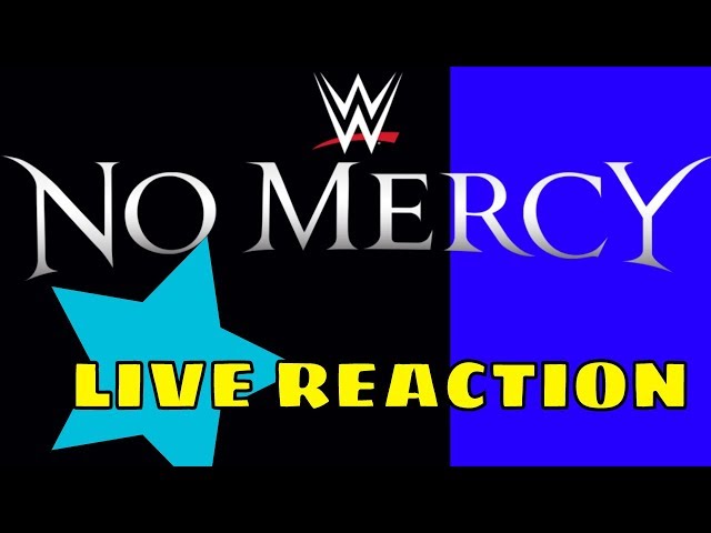 WWE NO MERCY LIVE REACTION STREAM