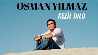 Osman Yılmaz Rezil Dılo