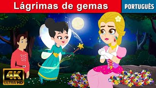 Lágrimas de gemas - Historinha infantil em Portugues | Historinhas para dormir | Contos de Fadas