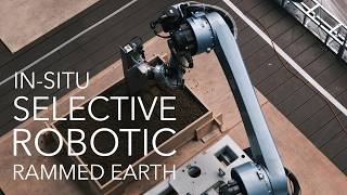 2026 — In-Situ Selective Robotic Rammed Earth | DigitalFUTURES Workshop @ Tongji University Shanghai
