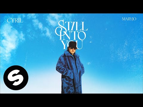 CYRIL, maryjo - Still Into You (Official Audio)
